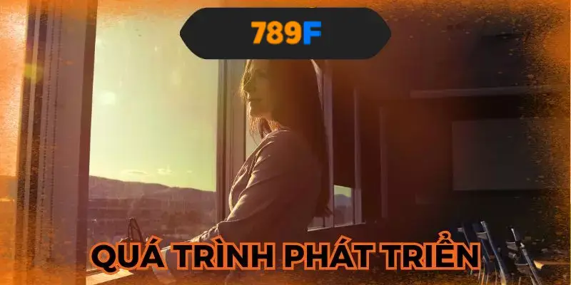 Quá trình phát triển thương hiệu 789F